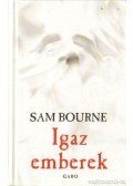 Bourne, Sam - Igaz emberek