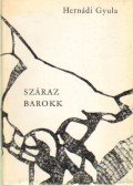 Hernádi Gyula - Száraz barokk