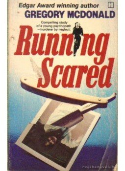 Gregory McDonald - Running Scared Gregory McDonald - Running Scared, 1978 antikvár könyv