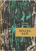 Darvas József - Részeg eső