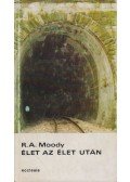 Moody, Raymond A. - Élet az élet után