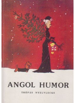Németh István, Forgó Margit - Angol humor Németh István, Forgó Margit - Angol humor, Budapest 1989 antikvár könyv
