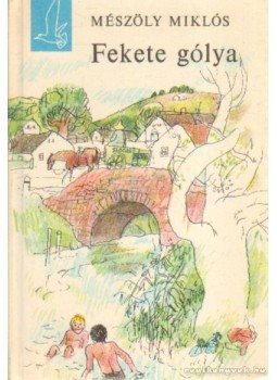 Mészöly Miklós - Fekete gólya Mészöly Miklós - Fekete gólya, Budapest 1973 antikvár könyv