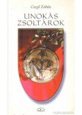Czegő Zoltán - Unokás zsoltárok (dedikált)