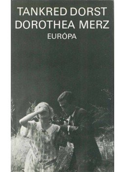 Dorst, Tankred - Dorothea Merz Dorst, Tankred - Dorothea Merz, Budapest 1980 antikvár könyv