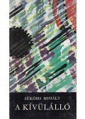 Sükösd Mihály - A kívülálló