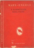 Karl Marx,Friedrich Engels - A kommunista kiáltvány