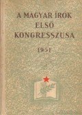 Révész Ferenc - A magyar írók első kongresszusa 1951