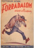 Eszterhás István - Forradalom a kígyó utcában