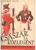 Juhász Géza - Császár és közlegény