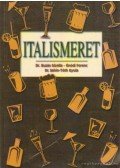 Sahin-Tóth Gyula,Dr. Buzás Gizella,Ónódi Ferenc - Italismeret