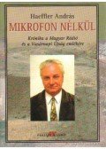 Haeffler András - Mikrofon nélkül (dedikált)