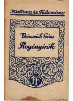 Voinovich Géza - Regényírók Voinovich Géza - Regényírók, Budapest 1921 antikvár könyv