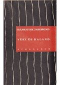 Remenyik Zsigmond - Vész és kaland