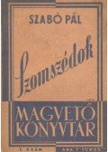 Szabó Pál - Szomszédok