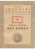 Károlyi Gáspár - Két könyv