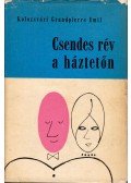 Kolozsvári Grandpierre Emil - Csendes rév a háztetőn