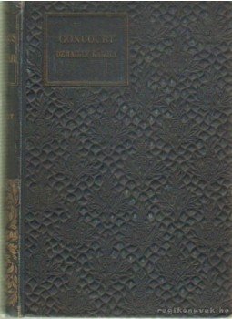 Goncourt, Edmond de, Goncourt, Jules - Demailly Károly, Budapest 1905 antikvár könyv