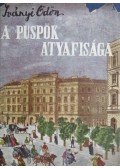 Iványi Ödön - A püspök atyafisága