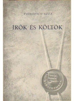 Voinovich Géza - Írók és költők Voinovich Géza - Írók és költők, Budapest 1943 antikvár könyv
