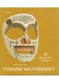 Bodrogi Tibor,Boglár Lajos - Törzsi művészet II.