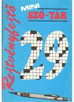Pásztor Pál - Rejtvényfejtő mini szó-tár 29. Pásztor Pál - Rejtvényfejtő mini szó-tár 29., Budapest 1992 antikvár könyv
