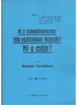 Doktor Veridicus - Mi a szabadkőmüvesség? Doktor Veridicus - Mi a szabadkőmüvesség?, 0 antikvár könyv