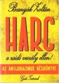 Bosnyák Zoltán - Harc a zsidó veszély ellen!
