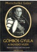 Marschalkó Lajos - Gömbös Gyula a fajvédő vezér