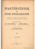 Dr. Lexa Ferenc (összeáll.),Dr. Glück Mihály (összeáll.) - Ipartörvények és ipari jogszabályok