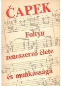 Karel Capek - Foltyn zeneszerző élete és munkássága