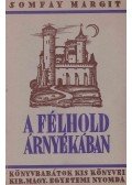 Somfay Margit - A félhold árnyékában