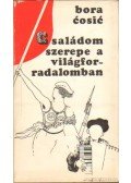 Cosic, Bora - Családom szerepe a világforradalomban