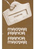 Végh Béla - Magyar francia francia magyar útiszótár