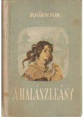 Bjönson Björnstjerne - A halászleány