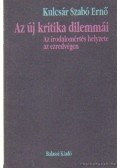Kulcsár Szabó Ernő - Az új kritika dilemmái