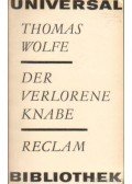 Wolfe, Thomas - Der Verlorene Knabe