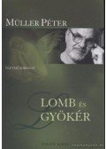 Müller Péter - Lomb és gyökér