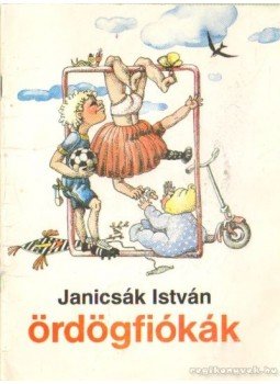 Janicsák István - Ördögfiókák Janicsák István - Ördögfiókák, Budapest 1990 antikvár könyv