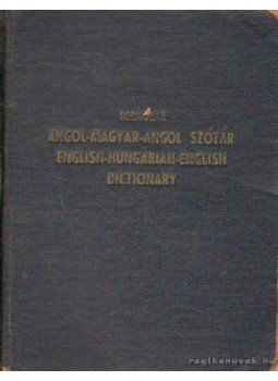 Bernolák Imre dr. (szerk.) - Modern angol-magyar és magyar-angol szótár (1955) Bernolák Imre dr. (szerk.) - Modern angol-magyar és magyar-angol szótár (1955), Ottawa 1955 antikvár könyv