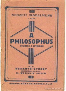 Bessenyei György - A philosophus Bessenyei György - A philosophus, Budapest 1929 antikvár könyv