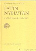Nagy Ferenc,Péter Gyula,Kováts Gyula - Latin nyelvtan a középiskola számára