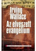 Wallace, Irving - Az elveszett evangélium