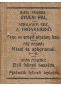 Deák Ferenc,Riedl Frigyes,Fáy András,Szigligeti Ede - Gyulai Pál; A trónkereső; Fenn az ernyő nincsen kas; Meséi és aphorismái I-II kötet; Első felirati beszéde; Másodok felirati beszéde