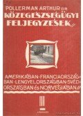 Pollerman Arthur dr. - Közegészségügyi feljegyzések