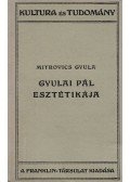 Mitrovics Gyula - Gyulai Pál esztétikája idézetekben