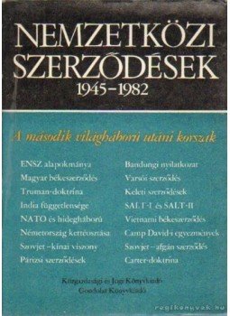 Halmosy Dénes - Nemzetközi szerződések 1945-1982 Halmosy Dénes - Nemzetközi szerződések 1945-1982, Budapest 1985 antikvár könyv