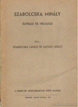 Ravasz László, Szabolcska László - Szabolcska Mihály Ravasz László, Szabolcska László - Szabolcska Mihály, Debrecen 1943 antikvár könyv