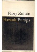 Fábry Zoltán - Hazánk, Európa