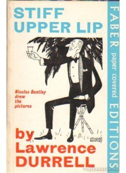 Durrell, Lawrence - Stiff upper lip Durrell, Lawrence - Stiff upper lip, London 1971 antikvár könyv